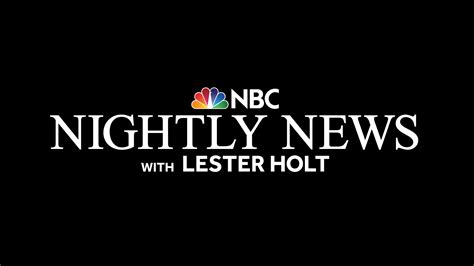 Nbc Nightly News With Lester Holt