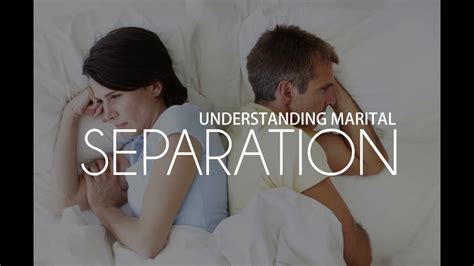 Understanding Marital Separation Youtube