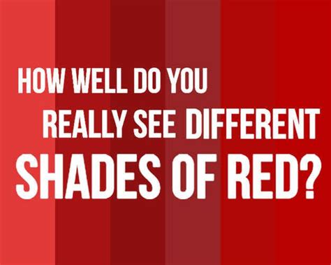 How Well Do You Really See Different Shades Of Red Different Shades