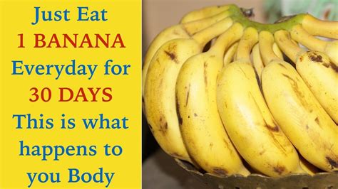 This Is What Happens To Your Body If You Eat One Banana Everyday For A Month Natural Home