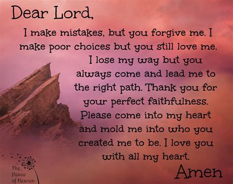 Dear Lord I Make Mistakes But You Forgive Me I Make Poor Choices But