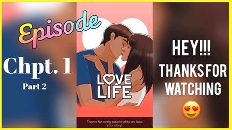 Episode Choose Your Story Love Life Chpt 1 Wvoice Over Youtube