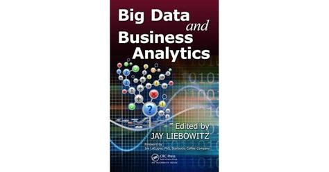 Big Data And Business Analytics By Jay Liebowitz