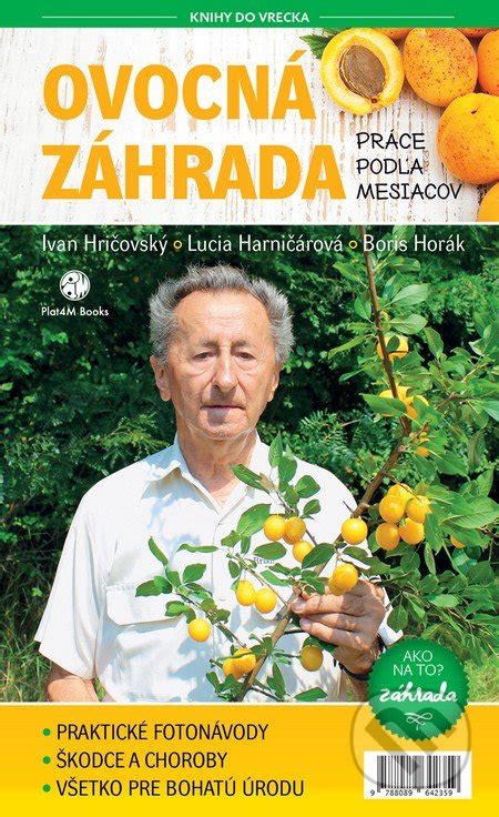 Kniha Ovocná Záhrada Ivan Hričovský Lucia Harničárová A Boris Horák