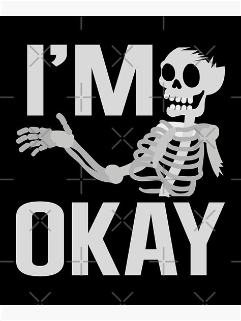 Im Okay Broken Bones Skeleton Broken Head Halloween Skeleton Party