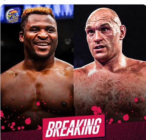 Its Official Tyson Fury Vs Francis Ngannou On Oct In Saudi Arabia