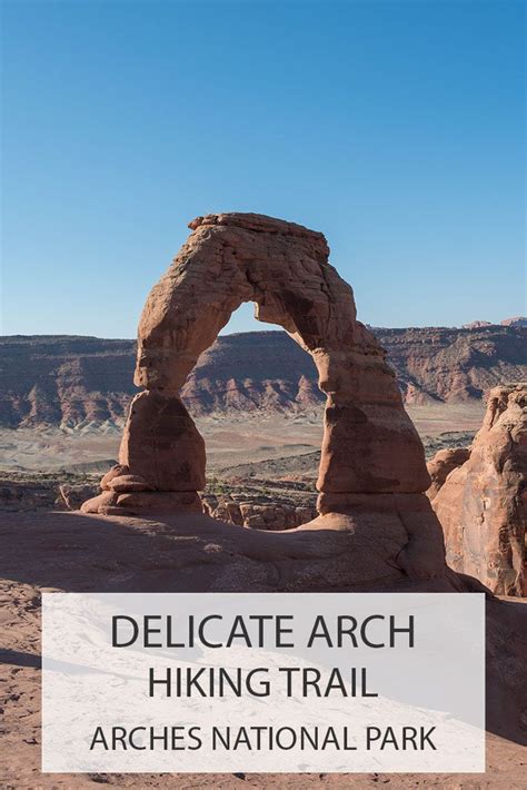 Delicate Arch Hiking Trail In Arches National Park The Wander Guide
