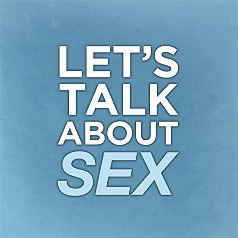 Lets Talk About Sex Radio Edit By I Oh You On Amazon Music Amazon