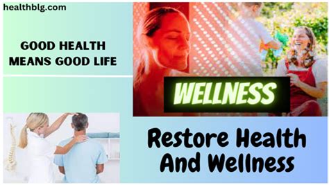 Restore Health And Wellness Benefits And Natural Remedies