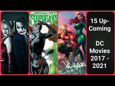 Top 50 best films of 2021. 15 Upcoming DC Movies | Releasing from 2017 to 2021 - YouTube