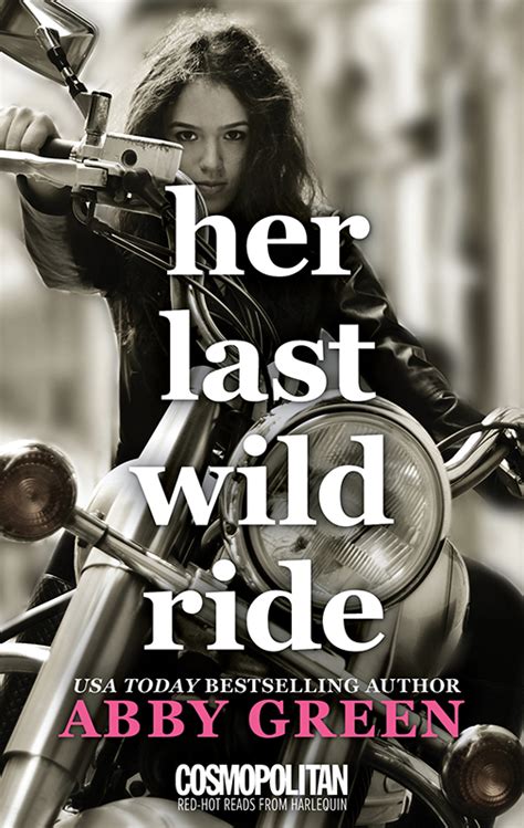 Her Last Wild Ride Read Online Free Book By Abby Green At Readanybook