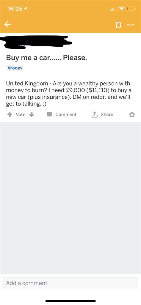 Adding someone to your car insurance policy is easy to do. Op wants rich person to pay for his car and insurance. : ChoosingBeggars