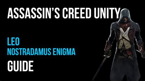 Assassin S Creed Unity Walkthrough Leo Nostradamus Enigma Gameplay Let