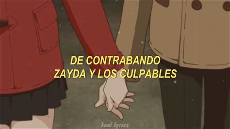 Zayda Y Los Culpables De Contrabando Letra Youtube