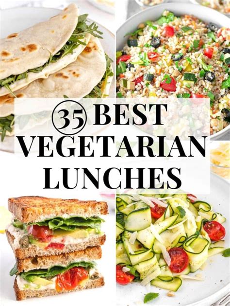 35 Quick And Easy Vegetarian Lunch Ideas