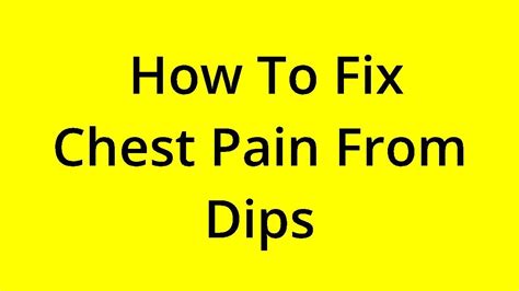 Solved How To Fix Chest Pain From Dips Youtube