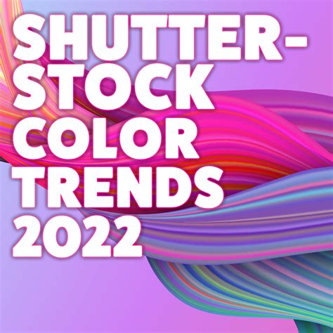 Shutterstock Colour Trends 2022 Immediate Future