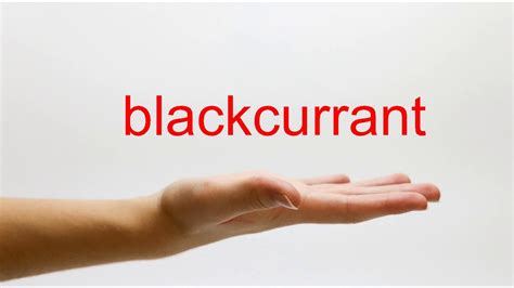 How To Pronounce Blackcurrant American English YouTube