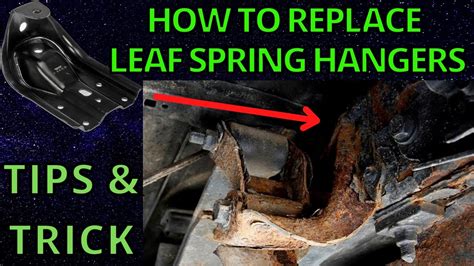 How To Replace Leaf Spring Hangers On An 88 98 Chevy How To Change