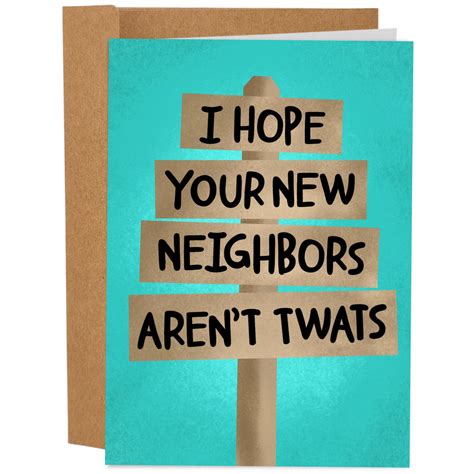 funny card for new home owners i hope your new neighbors aren t twats sleazy greetings