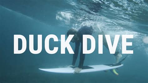 How To Duck Dive Surfing Tutorial To Pass The Break Efficiently Youtube