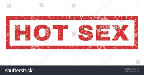 Hot Sex Text Rubber Seal Stamp Stock Illustration 579482962 Shutterstock
