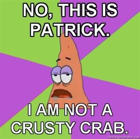 Image 56435 No This Is Patrick Know Your Meme