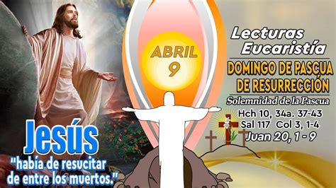 Lecturas Y Evangelio Del Domingo 9 De Abril De 2023domingo De Pascua