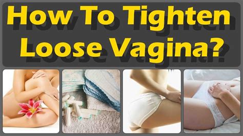 How To Tighten Loose Vagina Muscles And How To Recover Virginity
