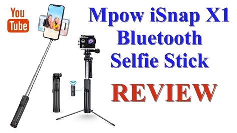 Mpow ISnap X Selfie Stick Tripod REVIEW YouTube