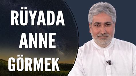Rüyada Anne Görmek Ne Anlama Gelir? | Mehmet Emin Kırgil - YouTube