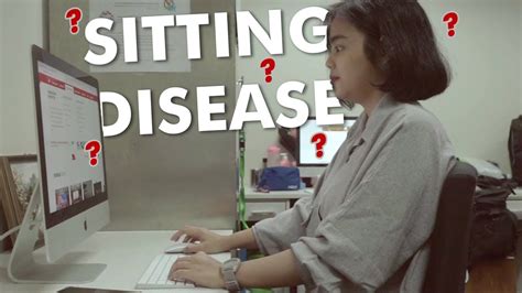 Sitting Disease Youtube