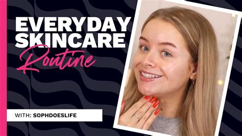 Sophdoeslife Everyday Skincare Routine Lookfantasticcom Youtube