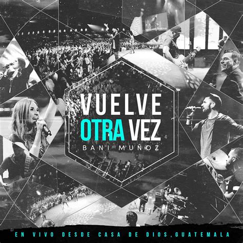 Vuelve Otra Vez Album By Bani Muñoz Spotify