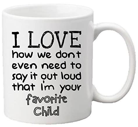 Do you want to send him the best happy birthday today on your birthday, dad, take advantage of eating everything you can because you already entered the age where everything should be in. (VIDEO Review) "Muggies" Favorite Child 11oz Funny Ceramic ...