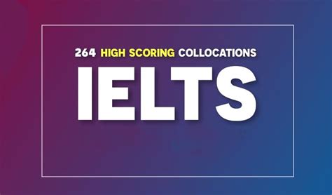 264 Collocations For Ielts Speaking Band 8part 1 Ielts Practice