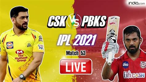 Csk Vs Pbks Ipl 2021 Ipl Match Highlights Streaming Cricket Hotstar Kl