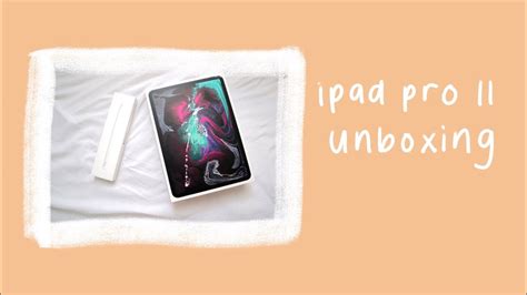 2018 Ipad Pro 11 Unboxing Youtube