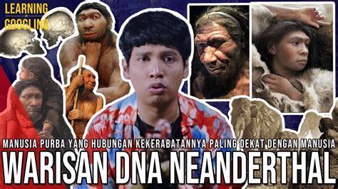 Manusia Purba Yang Dna Nya Ada Di Manusia Modern Sempat Kawin Silang Neanderthal