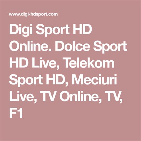 Digi Sport HD Online. Dolce Sport HD Live, Telekom Sport HD, Meciuri Live, TV Online, TV, F1 ...