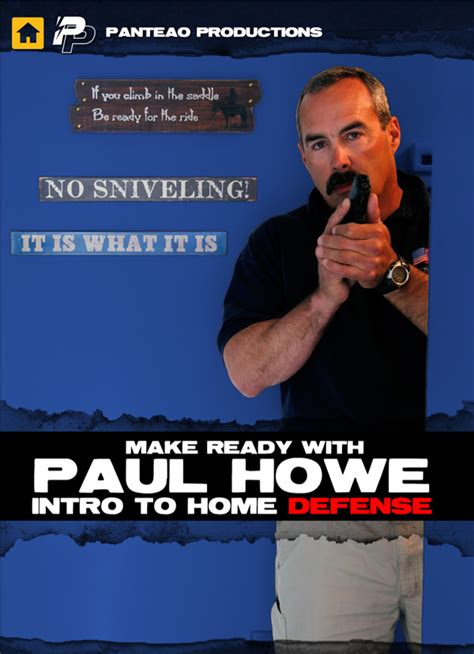 Make Ready With Paul Howe Intro To Home Defense Panteao Productions