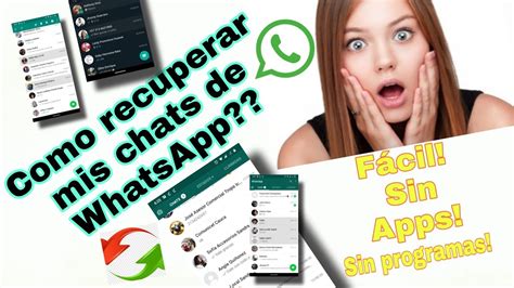 Como Recuperar Mis Conversaciones De Whatsapp Sin Apps Sin Programas