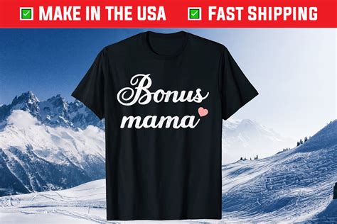 Bonus Mama Stepmom Mothers Day Mom Mother And Mommy Classic T Shirts Shirtelephant Office