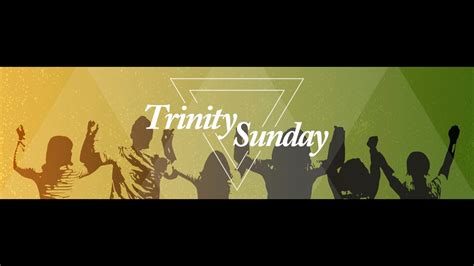 Trinity Sunday Worship June 7 2020 Youtube
