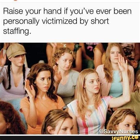 raise your hand if you ve ever been personally victimized by short staffing ifunny