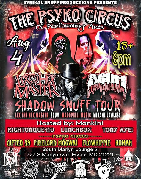 Shadow Snuff Tour Scum Lsp And Lex The Hex Master 727 S Marlyn Ave Essex 4 August To 5 August