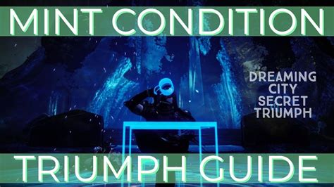 Mint Condition Triumph Guide Destiny 2 Dreaming City Secret Triumph