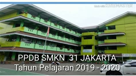 Ppdb Smkn 31 Jakarta Tahun Pelajaran 2019 2020 Youtube