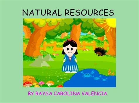 Natural Resources Free Stories Online Create Books For Kids