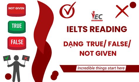 Ielts Reading Dạng True False Not Given Iec Edu